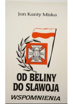 Od Beliny do Sławoja Wspomnienia