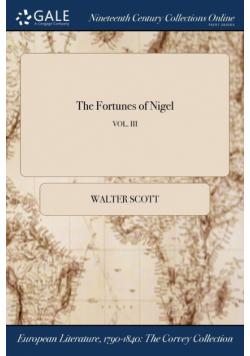 The Fortunes of Nigel; VOL. III
