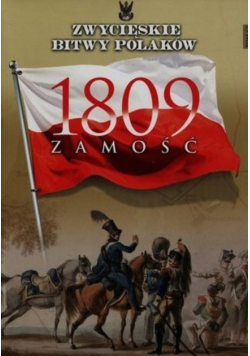 Zwycięskie Bitwy Polaków Tom 63 1809 Zamość