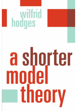 A Shorter Model Theory