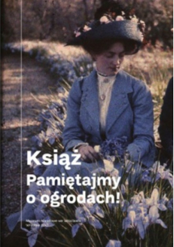 Książ. Pamiętajmy o ogrodach