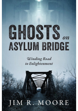 Ghosts on Asylum Bridge