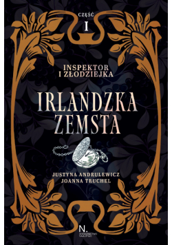Inspektor i złodziejka. Irlandzka zemsta Tom I, Część I