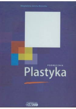 Janota-Bzowska M. - Plastyka Podręcznik