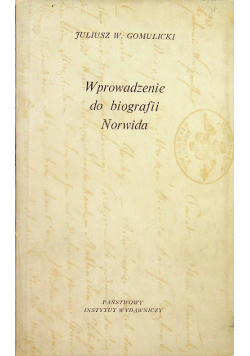 Wprowadzenie do biografii Norwida
