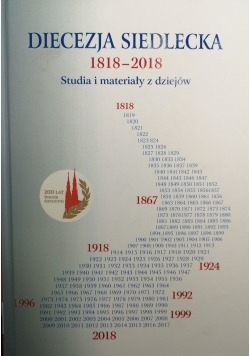 Diecezja Siedlecka 1818-2018. Studia i materiały z dziejów