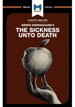 An Analysis of Soren Kierkegaard's The Sickness Unto Death