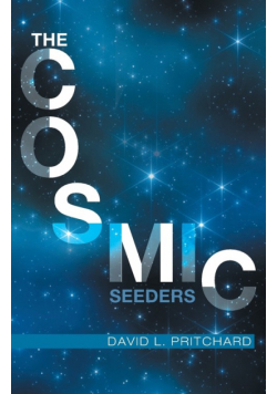 The Cosmic Seeders