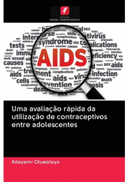 Uma avaliação rápida da utilização de contraceptivos entre adolescentes