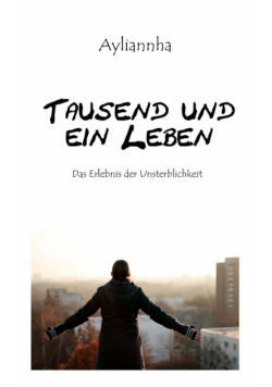 Tausend und ein Leben