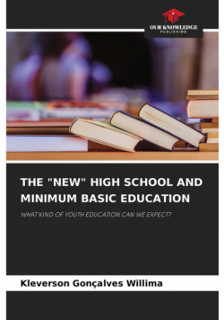 The "new" High School And Minimum Basic Education