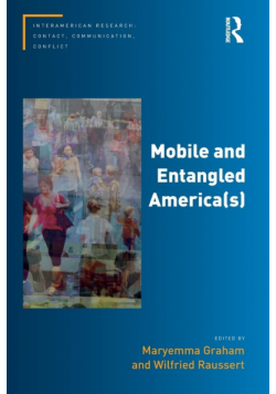 Mobile and Entangled America(s)