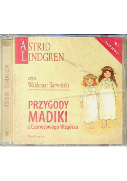 Przygody Madiki z Czerwcowego Wzgórza Audiobook