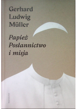 Papież Posłannictwo i misja