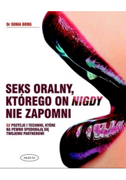 Seks oralny którego on nigdy nie zapomni