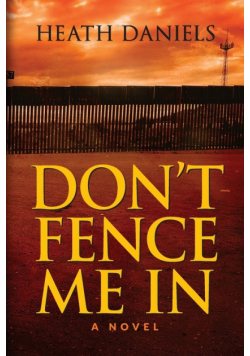 Don't Fence Me In