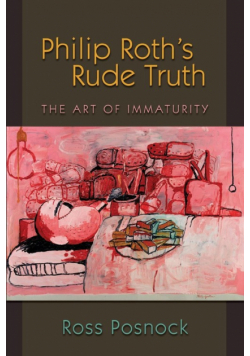 Philip Roth's Rude Truth