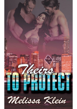 Theirs to Protect