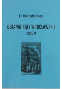 Dekanat Kąty Wrocławskie, Część XI