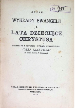 Sedir Wykłady Ewangelji I Lata dziecięce Chrystusa 1922 r