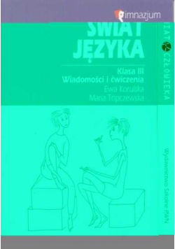 Świat języka 3 Wiadomości i ćwiczenia