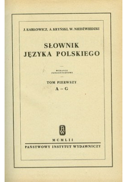 Słownik języka polskiego tom pierwszy