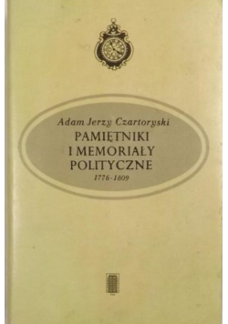 Pamiętniki i memoriały polityczne 1776 - 1809