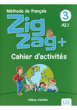 Zigzag+ 3 Cahier d'activités
