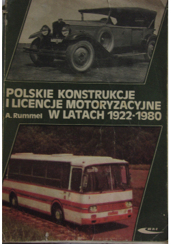 Polskie konstrukcje i licencje motoryzacyjne w latach 1922 1980
