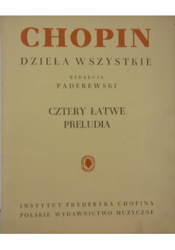 Chopin Dzieła Wszystkie Cztery łatwe preludia