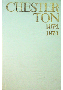 Chesterton 1874 1974 pisma wybrane