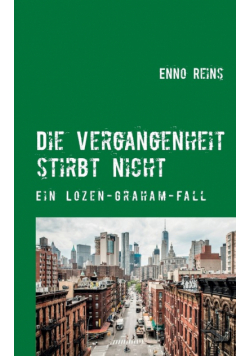Die Vergangenheit stirbt nicht
