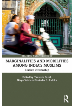 Marginalities and Mobilities among India's Muslims