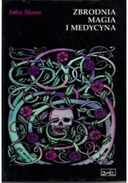 Zbrodnia magia i medycyna