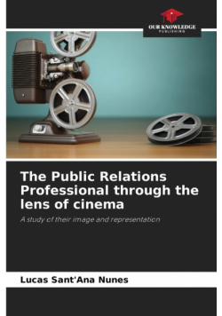 The Public Relations Professional through the lens of cinema