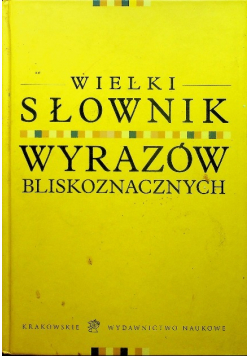 Wielki słownik wyrazów bliskoznacznych