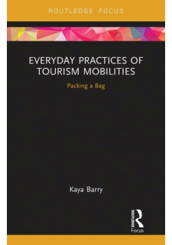 Everyday Practices of Tourism Mobilities