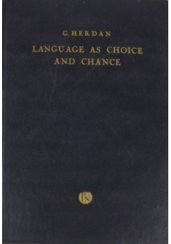 Language as Choice and Chance