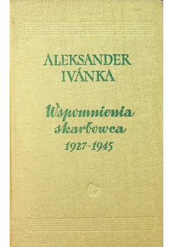 Wspomnienia skarbowca 1927 - 1945