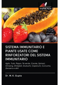 Sistema Immunitario E Piante Usate Come Rinforzatori Del Sistema Immunitario