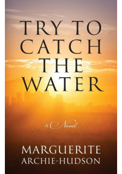 Try to Catch the Water