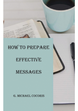 How to Prepare an Effective Message