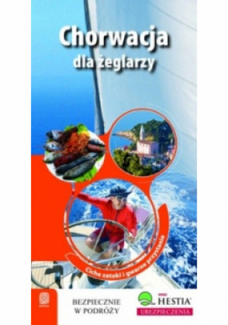 Chorwacja dla żeglarzy Przewodnik