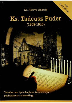 Ksiądz Tadeusz Puder 1908 - 1945