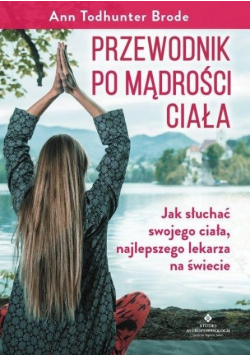 Przewodnik po mądrości ciała