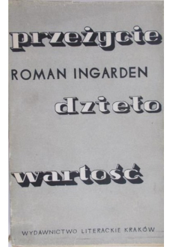 Przeżycie, dzieło, wartość