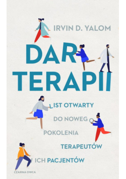 Dar terapii. List otwarty do nowego pokolenia terapeutów i ich pacjentów wyd. 2024