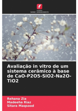 Avaliação in vitro de um sistema cerâmico à base de CaO-P2O5-SiO2-Na2O-TiO2