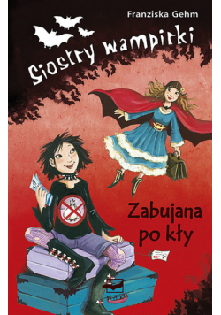 Siostry wampirki Zabujana po kły