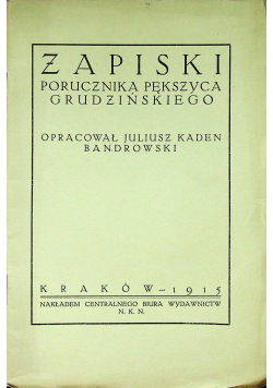 Zapiski porucznika Pększyca Grudzińskiego 1915 r